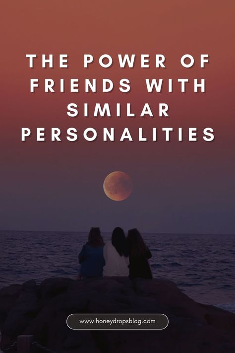 Have you ever met someone and instantly clicked? It’s like you’ve known each other for years, even if you just met. That instant connection, that effortless friendship—it’s the magic of having a friend with a similar personality. When you find a friend who “gets you,” it’s like finding a missing puzzle piece. You share the same sense of humor, the same values, and the same passions. You can finish each other’s sentences, understand each other’s unspoken thoughts, and laugh together until your sides hurt. So, what’s the power of friends with similar personalities? Missing Puzzle Piece, Unspoken Thoughts, Instant Connection, Laugh Together, Puzzle Piece, Meeting Someone, Sense Of Humor, Personalities, Like You