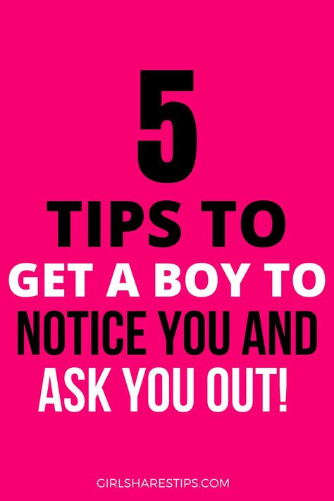 How Do You Make A Guy Like You, What To Say If Someone Asks You Out, How To Make Him Interested In You, How To Get Attention From Guys, How To Make Your Crush Notice You In School, How To Get A Guy To Ask For Your Number, How To Get A Guy Obsessed With You, How To Find A Good Boyfriend, How To Be More Confident Around Guys