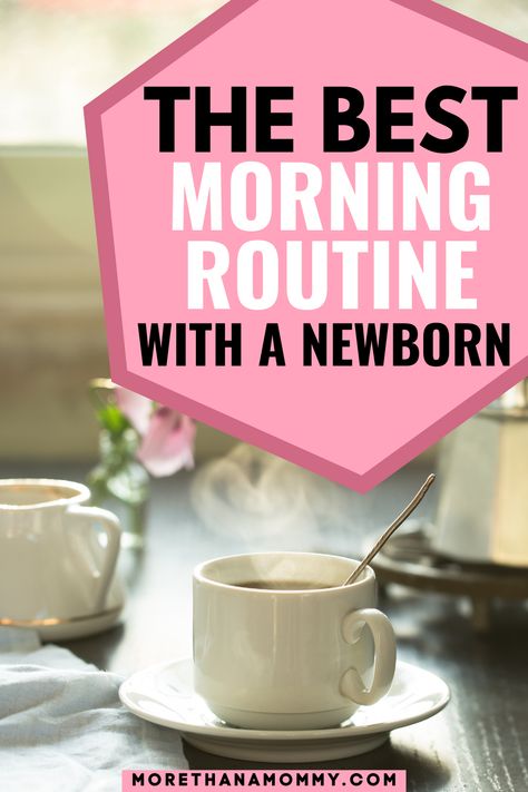 morning coffee Morning Routine With Newborn, Mom Schedule With Newborn, Newborn Morning Routine, Newborn Routine Baby Schedule, Morning Routine With Baby, Newborn Routine, Tummy Time Newborn, Morning Schedule, Morning Checklist