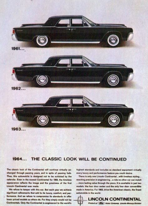 1961, 1962 & 1963 Lincoln Continental Sedan | Flickr - Photo Sharing! Lincoln Motor Company, Lincoln Motor, Mercury Cars, Lincoln Cars, Vintage Car Ads, Ford Lincoln Mercury, American Classic Cars, Vintage Auto, Lincoln Mercury