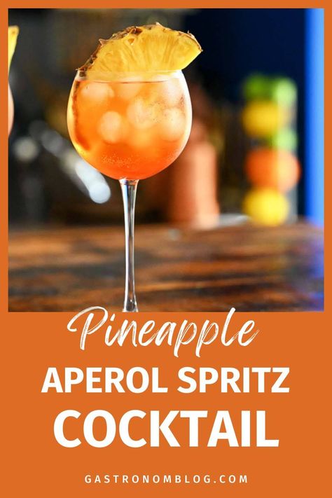 Warm Winter Cocktails, Pineapple Cocktail Recipes, Aperol Drinks, Aperol Spritz Recipe, Pineapple Vodka, Craft Cocktail Recipe, Spritz Recipe, Pineapple Cocktail, Fresh Pineapple