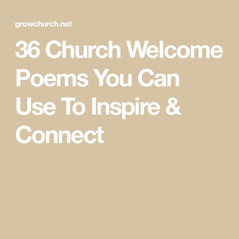 36 Church Welcome Poems You Can Use To Inspire & Connect Going To Church Quotes, Church Poems, Pastor Appreciation Poems, Welcome Poems, Poem About God, Easter Poems, Welcome Quotes, Church Youth Group, Pastor Appreciation