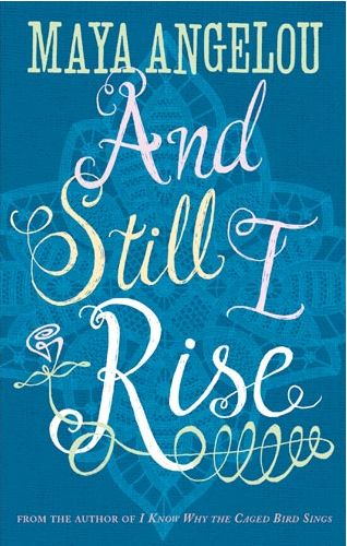 Still I Rise Maya Angelou, I Rise Maya Angelou, Maya Angelou Books, Caged Bird, The Caged Bird Sings, Langston Hughes, Shattered Dreams, Still I Rise, Southern Cities