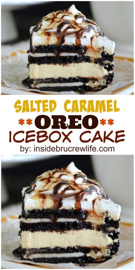 Easy No Bake Cake, Oreo Icebox Cake, Icebox Cakes, Salted Caramels, Oreo Desserts, Salted Caramel Cheesecake, Oreo Recipes, Caramel Cheesecake, Ice Cream Cakes