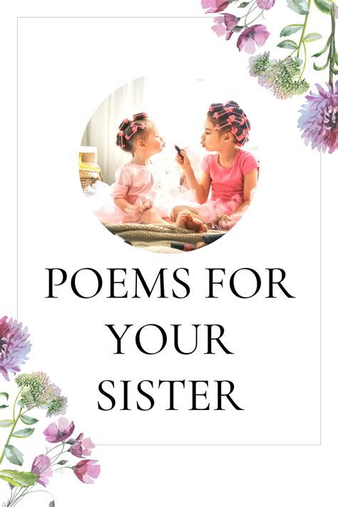 To My Sister - Free Sister Poems Poems For A Sister, Love Letters For Sisters, Sister Poems Meaningful, Poem About Sisters, Poems For Sisters, Big Sister Poem, Poem For Sister, Short Rhyming Poems, Poems For My Sister