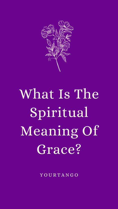 Meaning Of Grace, What Is Grace, Relationship Topics, Worship God, Special Words, It Takes Two, Spiritual Meaning, Gods Grace, Spiritual Gifts