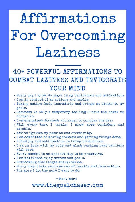 Affirmations can help overcome laziness by challenging self-sabotaging thoughts. When repeated often, and genuinely believed in, they can rewire our subconscious thoughts. Getting past laziness is not just about saying these affirmations, but truly internalizing them and taking steps, however small, in the direction of your goals :) Lazy Affirmations, Affirmations For Being Consistent, Affirmation For Laziness, Laziness Affirmations, Overachiever Affirmations, Slowing Down Affirmations, Affirmations Positive Law Of Attraction Before Bed, Stop Being Lazy Affirmations, Free Vision Board Template