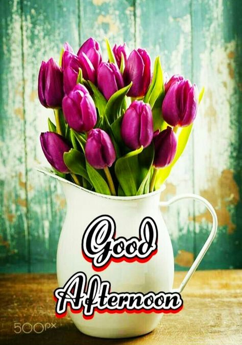 Good Afternoon Images For Whatsapp, Free Download HD Wallpaper, Pictures, Photos Of Good Afternoon, Good Afternoon Shayari - Mixing Images Flower Bouquet Tulip, Afternoon Messages, Good Afternoon Images, Afternoon Images, Good Night I Love You, Good Afternoon Quotes, Afternoon Quotes, Good Morning Friends Images, Happy Children's Day