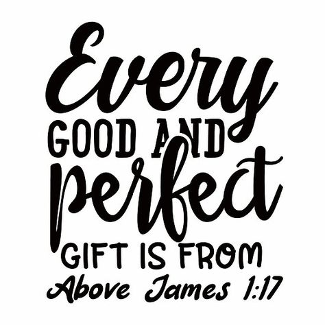 James 1:17, Every Good And Perfect Gift, Bible Verse Memorization, James 1 17, Psalm 9, Jesus Christ Quotes, General Quotes, Bible Quotes Images, Gods Love Quotes