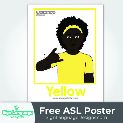 Free ASL Sign Poster - Color Yellow - Sign Language Designs Asl Printables, Asl Poster, Asl Colors, The Color Yellow, Yellow Sign, Asl Signs, Poster Color, Poster Colour, Classroom Posters