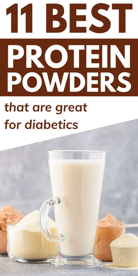 Protein Powder For Diabetics, Best Protein Powder For Diabetics, Protein Shakes For Diabetics, Types Of Protein, Benefits Of Protein, Protien Powders, Healthiest Protein Powder, Protein Powder Smoothie, Healthy Protein Shakes