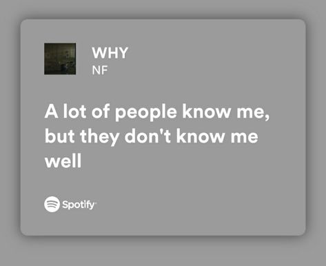 Nf Lyrics, Nf Quotes, Spotify Quotes, Song Spotify, Real Lyrics, Best Rapper Ever, Nf Real, Nf Real Music, Songs That Describe Me