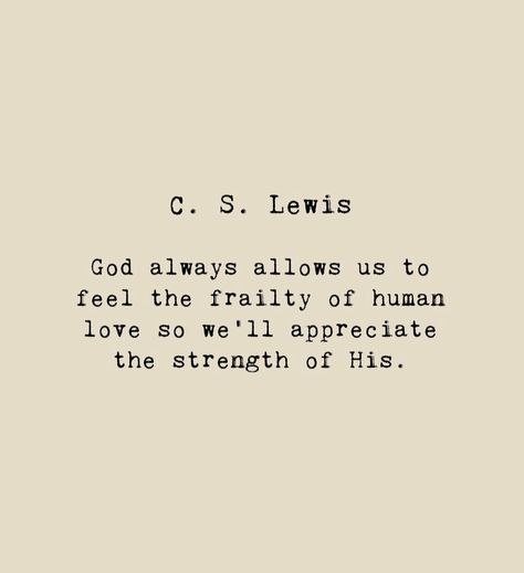 Lewis Quotes, Cs Lewis Quotes, Christine Caine, About God, C S Lewis, Cs Lewis, Different Quotes, Isagenix, Biblical Quotes