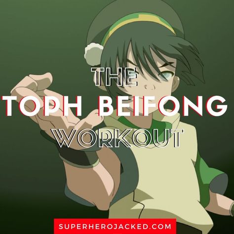 Toph Beifong Workout: Train like The Last Avatar Earthbending Master Movie Workouts, Pyramid Training, Tv Workouts, Toph Beifong, Superhero Academy, Superhero Workout, Push Day, Avatar Series, The Last Avatar