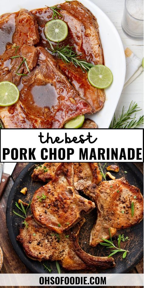 Text reads The Best Pork Chop Marinade Recipe Pork Chop Marinade Baked, Quick Pork Chop Marinade, Simple Pork Chop Marinade, Easy Pork Chop Marinade, Best Pork Chop Recipes, Quick Pork Chops, Best Pork Chop Marinade, Pork Chop Marinade Recipes, Pork Chops Baked