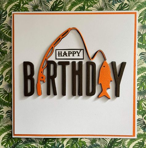 Cards For Men Handmade, Fishing Birthday Card, Masculine Cards Handmade, Fishing Birthday Cards, Cricut Birthday Cards, Stampin Up Birthday Cards, Birthday Card Craft, Fishing Cards, Hand Made Greeting Cards