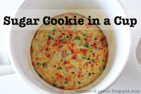 Sugar Cookie in a Cup Sugar Cookie In A Mug, Cookie In A Cup, Cookie Mug, Sugar Cookies From Scratch, Cookie Cups Recipe, Cookie In A Mug, Cake Mug, No 2 Pencil, Single Serve Desserts