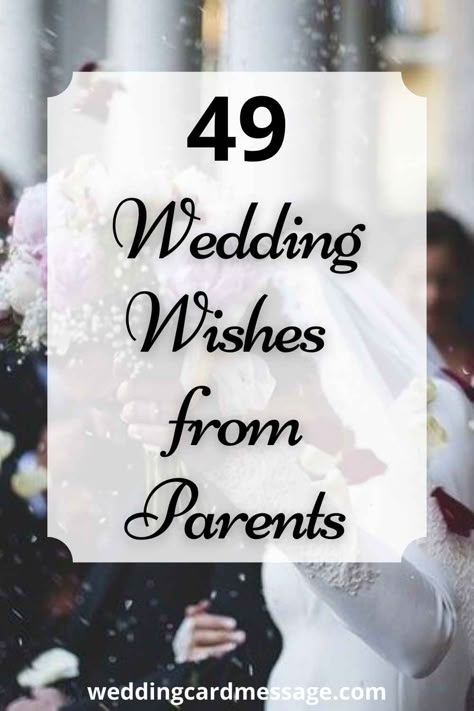 Wish your son or daughter a happy wedding with these example wedding messages from parents that are perfect for cards or to say in person | #wedding #wishes #weddingwishes #parents Mother Of Groom Speech, Wedding Messages To Bride And Groom, Message To Daughter, Wedding Wishes Messages, Wedding Wishes Quotes, Letter To Daughter, Letters To The Bride, Wedding Day Wishes, Bride Speech