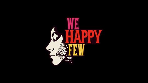 We Happy Few We Happy Few Tattoo, We Happy Few Wallpaper, We Happy Few Game, We Happy Few, Gaming Tattoo, Escape Reality, Video Games, Neon Signs, Fan Art