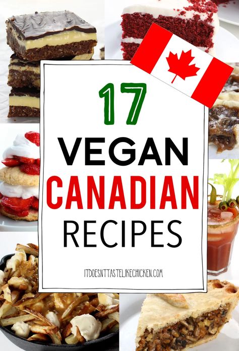 17 Vegan Canadian Recipes! Some of these recipes are classic Canadian favorites that have been veganized! #itdoesnttastelikechicken #canada #veganrecipes Strawberry Cheesecake Popsicles, Vegan Strawberry Shortcake, Canadian Recipes, Canadian Dishes, Ginger Beef, Vegan Caesar, Canada Food, Butter Tarts, Healthy Vegan Desserts