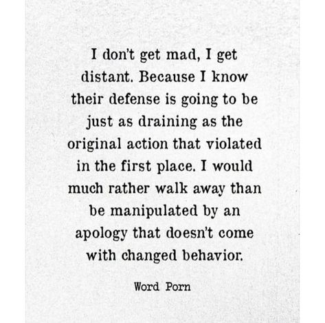 Distant Quotes, Argument Quotes, Mad Quotes, Behavior Quotes, Boundaries Quotes, An Apology, Dope Quotes, Self Healing Quotes, Postive Life Quotes