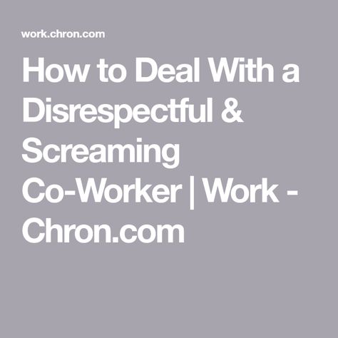 Disrespect In The Workplace Quotes, How To Deal With Disrespectful People, Disrespectful Coworkers, Disrespectful Coworkers Quotes, Disrespect Quotes Work, Annoying Co Workers, Disrespect Quotes, Coworker Quotes, Disrespectful People