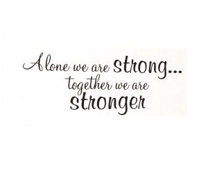 We Are Strong Together Quotes Friends Get Together Quotes, Together Love Quotes, Succeed Quotes, Together We Are Stronger, Together Quotes, Art Lettering, Love Quotes With Images, Strong Family, We Are Strong