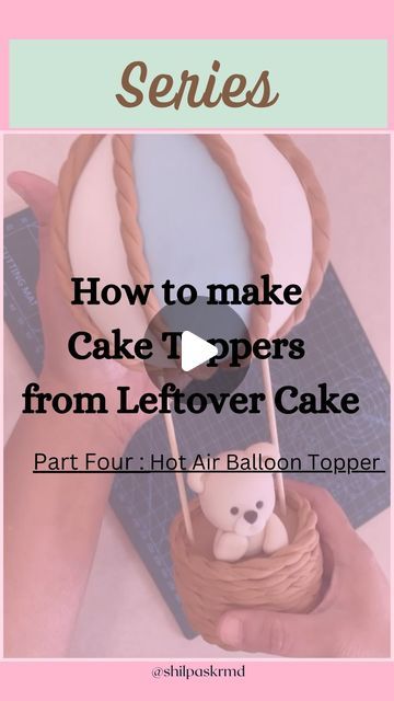 Shilpa Kerkar on Instagram: "Series : How to use Leftover Cake to make Toppers.
Part four : Hot Air Balloon Topper.
Hope you like it. Let me know if you have any queries or  suggestions regarding this. And if you find this useful then do remember to save it for future. Thank you.

@shilpaskrmd for such cake topper tutorials 

#shilpakerkar #shilpaskhatarahemeradil #caketutorial #hotairballoon #caketopper #leftovermakeover #chocolatecake #cake #caketutorials #caketopperideas #caketoppers #cakes #cakedesign #cakecrumbs #compoundchocolate #cakedecorating #cakelover #cakeoftheday #cakesofinstagram #cakeart #cakedesigner #cakemaker #cakedecorator #cakeartist #homebaker #baker #cakebusiness #michigancakes #novibaker #motivationmonday" Hot Air Balloon Cake Topper, Hot Air Balloon Cake, Floating Balloons, Cake Topper Tutorial, Leftover Cake, Balloon Cake, Cake Business, Cake Makers, Cake Lover