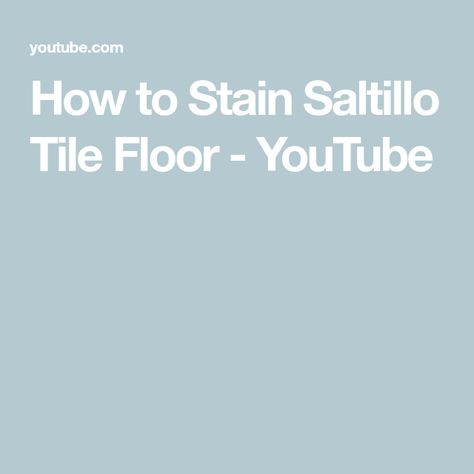 How to Stain Saltillo Tile Floor - YouTube Stain Saltillo Tile Floors, Saltillo Tile And Wood Flooring, Stained Saltillo Tile Floor, Saltillo Tile And Hardwood, Mexican Saltillo Tile Terracotta Floor, Manganese Saltillo Tile Floor, Saltillo Tile Floor, Saltillo Tile, Tile Floors