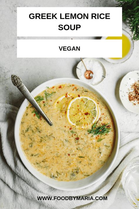 Pinterest pin of vegan lemon rice soup on counter. #vegan #plantbased #healthy #easy #mealprep #dinner #foodbymaria #soup @foodbymaria Rice Soup Vegan, Greek Lemon Rice Soup, Lemon Rice Soup, Greek Lemon Rice, Avgolemono Soup, Vegan Greek, Lemon Soup, Rice Soup Recipes, Soup Appetizers