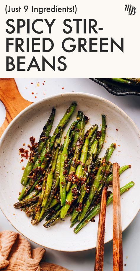 Spicy Stir-Fried Green Beans with ginger, garlic, + red pepper flakes! AKA, the 20-minute side dish of your dreeeams. Pairs perfectly with your favorite Asian-inspired main dishes and beyond! Dry Fried Green Beans, Stir Fry Green Beans, Stir Fry Greens, Ginger Green Beans, Easy Green Beans, Fried Green Beans, Garlic Green Beans, Fried Green, Minimalist Baker