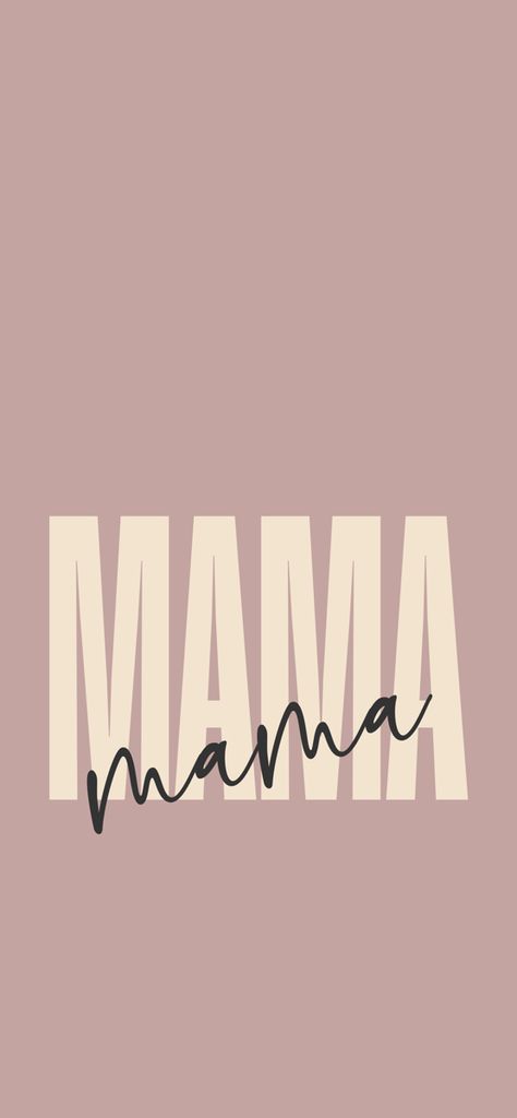 Mommy Wallpaper, Mama Aesthetic Wallpaper, Mom Iphone Wallpaper, Mom Life Wallpaper Iphone, Mom Wallpaper Aesthetic, Mama Background Wallpapers, Mama Phone Wallpaper, Mom Wallpaper Iphone, Mom Wallpaper