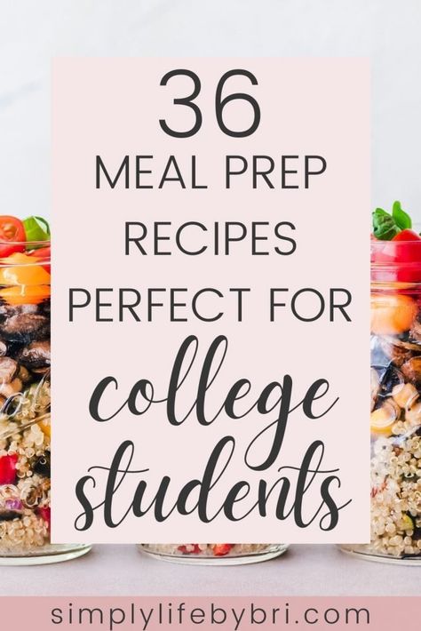 College Student Meal Prep, College Meal Prep Ideas, Student Meal Prep, College Cooking Recipes, College Lunch Ideas, Cheap College Meals, Student Dinners, College Food Ideas, College Meal Ideas