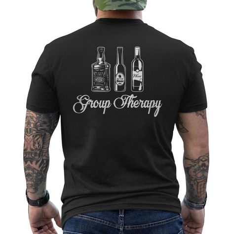 Mens Back, Group Therapy, Print T Shirt, Unique Designs, Humor, T Shirt