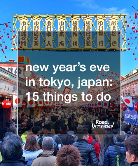 New Year's Eve in Tokyo, Japan: 15 Things To Do Around Town New Years Japan, New Years In Japan, Japan New Year, Winter In Japan, Travel Secrets, Travel Pins, Travel Wanderlust, Group Travel, Travel Board