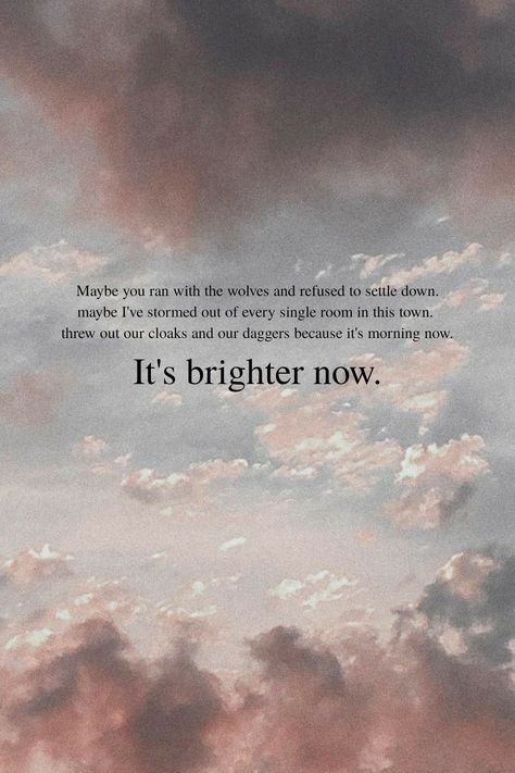 Daylight Daylight Wallpaper, Taylor Swift Daylight, Daylight Lyrics, Taylor Swift Lyric Quotes, Pink Fan, Taylor Swift Song Lyrics, Swift Wallpaper, Taylor Lyrics, Taylor Swift Posters