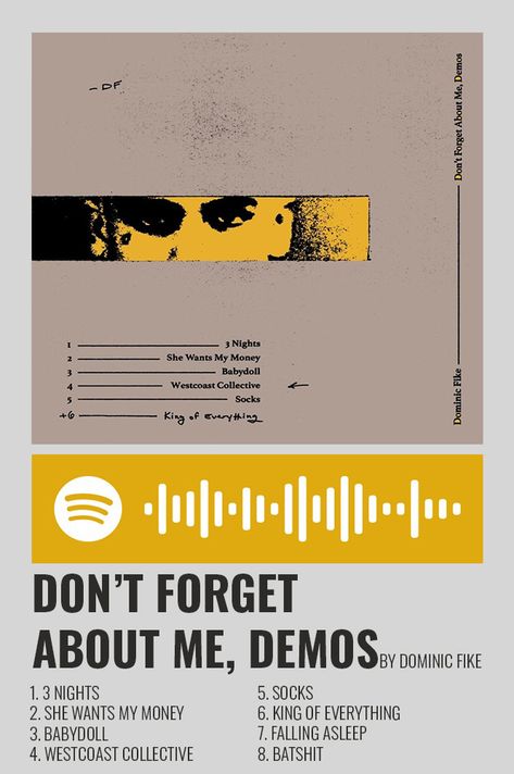 Spotify Albums, Album Aesthetic, Dominic Fike, Spotify Code, Dont Forget Me, Music Poster Design, Polaroid Poster, Minimalist Posters, Alternative Movie Posters