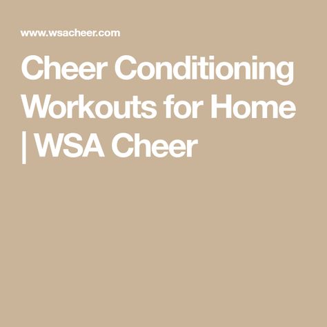 Cheer Conditioning Workouts for Home | WSA Cheer Cheer Conditioning Workouts, Cheerleading Conditioning, Cheer Conditioning, Workouts For Home, Lunge Workout, Arm Stretches, Scissor Kicks, Conditioning Workouts, Dog Yoga