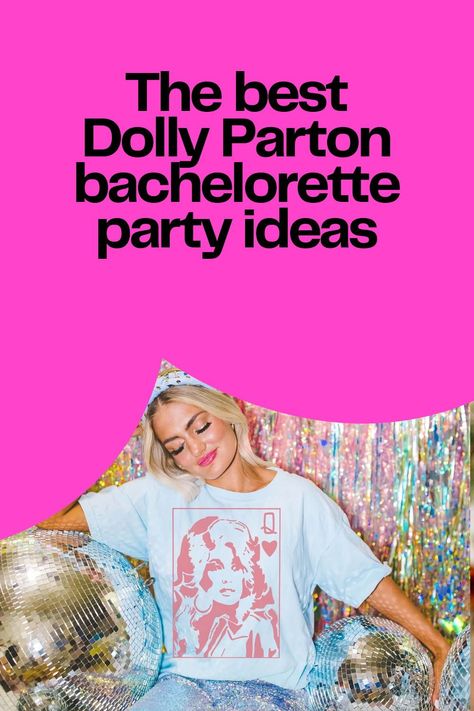 Dolly Parton-themed bachelorette party ideas Bachelorette Party Dolly Parton, Dolly Parton Party Games, Dolly Parton Bridal Shower Ideas, Dolly Party Ideas, Dolly Themed Bachelorette Party, Dollywood Bachelorette, Dolly Parton Themed Bachelorette Party, Dollywood Bachelorette Party, Dolly Bachelorette Party