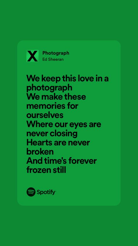 Ed Sheeran Aesthetic Lyrics, Photograph Ed Sheeran Lyrics, Photograph Ed Sheeran, Ed Sheeran Songs, Photograph Song, Photograph Lyrics, Song Spotify, Ed Sheeran Lyrics, Meaningful Lyrics