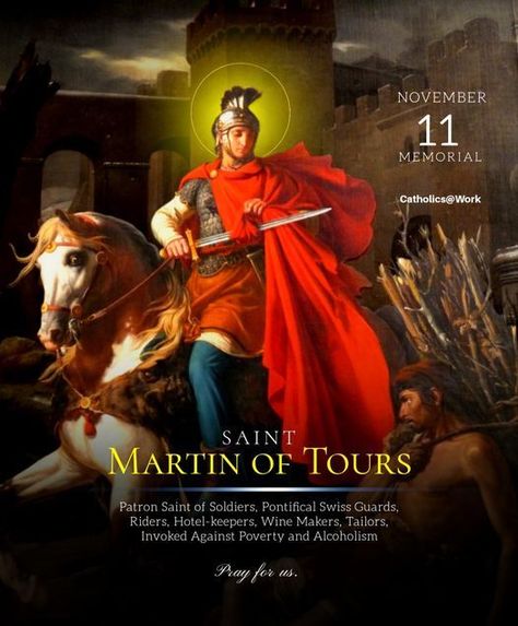 Saint Martin Of Tours, St Martin Of Tours, Saint George And The Dragon, Catholic Beliefs, The Soldier, Poor Man, Blessed Is She, Pray For Us, St Martin