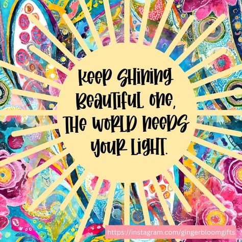 Keep Shining self affirmation quote design by Allison- Ginger Bloom Gifts. This little light of mine, I'm going to let it shine. Let the haters hate, let the doubters doubt. You be you. Be encouraged today knowing that your light is special, intentional and that you are fearfully and wonderfully made. No one can change that. The world needs your light, so do your friends and kids and family and everyone that loves you and even others you haven't met yet. Keep Shining Quote, You Are The Light, You Are Wonderful Quotes, Let Your Light Shine Quotes, Be The Light Quote, Fun Inspirational Quotes, Light Shine Quotes, Quotes About Light, Admin Gifts