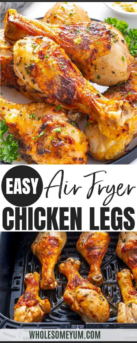 The BEST air fryer chicken legs, ready in 30 minutes! Cooking chicken drumsticks in the air fryer makes them juicy on the inside and crispy on the outside. #wholesomeyum Cooking Chicken Drumsticks, Air Fryer Drumsticks, Air Fryer Chicken Leg Recipe, The Best Air Fryer Chicken, Chicken Legs Recipes, Best Air Fryer Chicken, Chicken Legs Recipe, Fried Chicken Legs, The Best Air Fryer