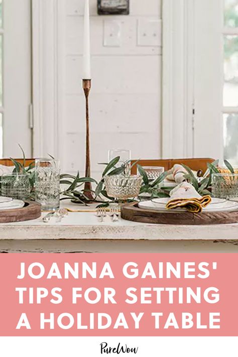 Joanna Gaines Shares Her Foolproof Formula for the Perfect Holiday Tablescape #purewow #celebrity #news #entertaining Joanna Gaines Christmas, Top Christmas Movies, Table Settings Tips, Holiday Tablescape, Making Spirits Bright, Festive Cocktails, Holiday Table Settings, Holiday Tablescapes, Thanksgiving Table Settings