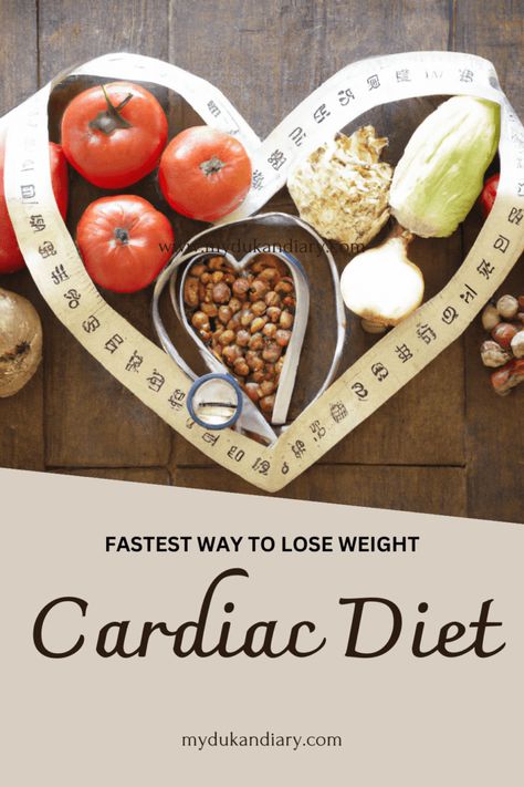 Cardiac Diet – Fastest Way to Lose Weight & Cardiac Diet 7 Days Meal Plan – My Dukan Diary Cardiac Diet Plan Healthy Meals, Cardiovascular Diet Plan, 21 Day Cardiac Diet, 3 Day Cardiac Diet 10 Pounds, Cardio Diet Recipes, Cardiac Diet Recipes Heart Healthy Food, 7 Days Meal Plan, Heart Healthy Diet Recipes, Cardiac Diet Recipes