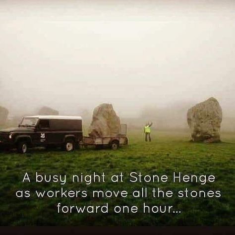 Busy night at Stonehenge. Daylight Savings Time Humor, Daylight Saving Time, Time Change, Daylight Saving, Spring Forward, Daylight Savings, Daylight Savings Time, Youtube Live, Saving Time