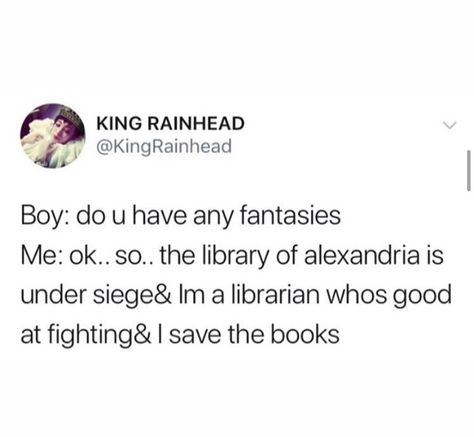 Literary Memes on Instagram: “The best fantasy.​​​​​​​​ Don’t forget to follow @lit.memery and drop a like!...#literaturememes #literature #literary #literarymemes…” Library Memes, Nerdy Jokes, Library Of Alexandria, Geek Girl, Word Nerd, Trying To Sleep, Middle Of The Night, Geek Girls, Writing Community