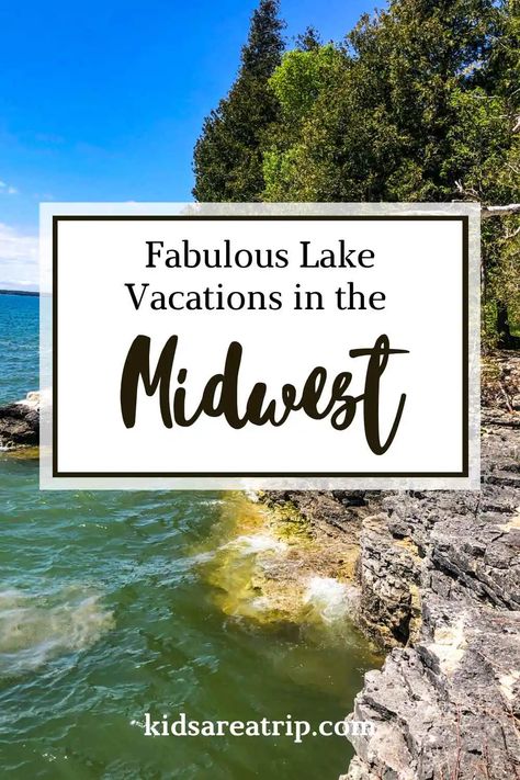 Midwest Summer Vacations, Midwest Lake House, Midwest Vacations With Kids, Lake Vacation Ideas, Midwest Family Vacations, Vacations For Families, Midwest Travel Destinations, Lake Vacations, Midwest Vacations