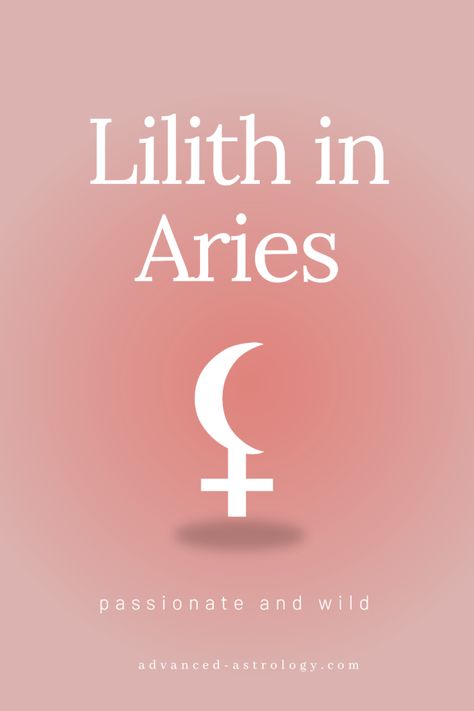 Lilith In Aries, Lilith Astrology, Lilith Tattoo, Lilith Moon, Sun In Scorpio, Aries Aesthetic, Black Moon Lilith, Astrology Meaning, How To Control Anger