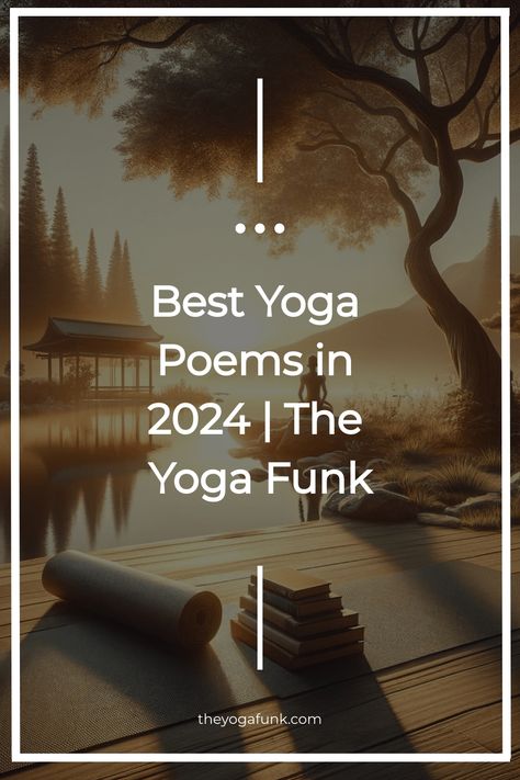 Best Yoga Poems in 2024 | The Yoga Funk #YogaPoetry #Mindfulness #TheYogaFunk Karma Yoga Quotes, Yoga Words And Meaning, Yoga Poems Inspiration, Yoga Quotes Inspiration Positive, Yoga Themes Inspiration, Savasana Readings, Savasana Quotes, Yoga Poetry, Deep Meaningful Poems